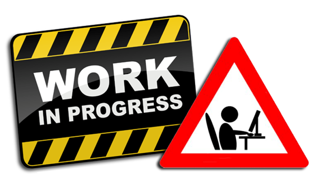 Work in Progress